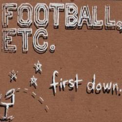 Football, Etc. : First Down